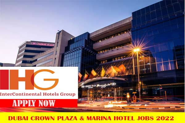 IHG Hotels & Resort Jobs 2022 | Dubai Crown Plaza Jobs 