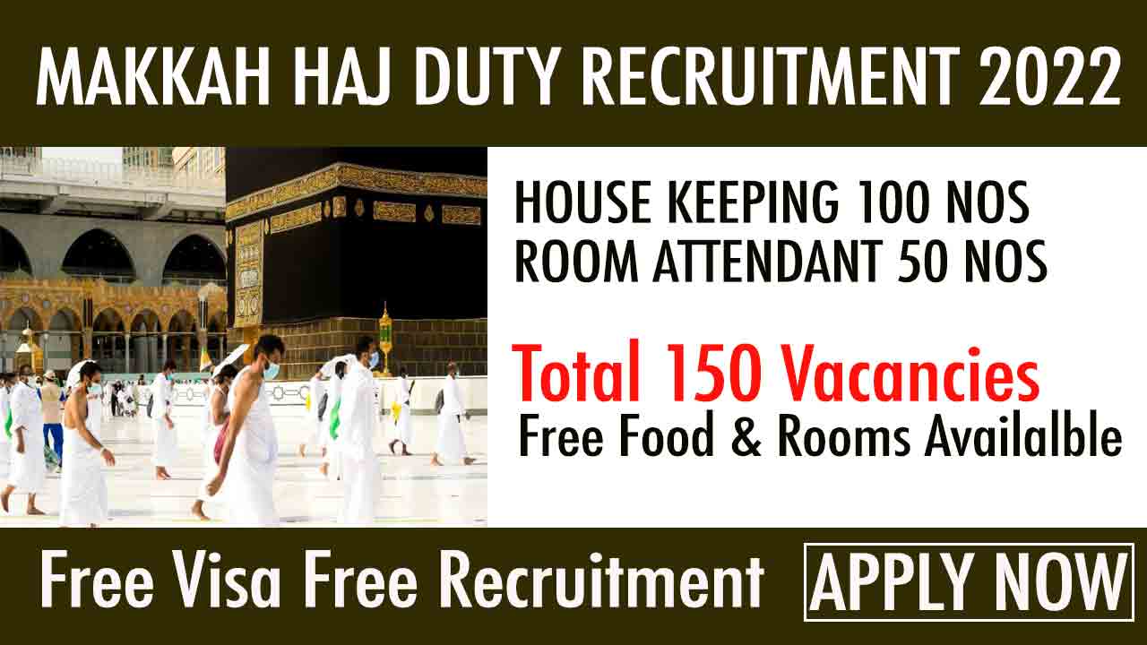 Makkah Haj Duty Recruitment 2022