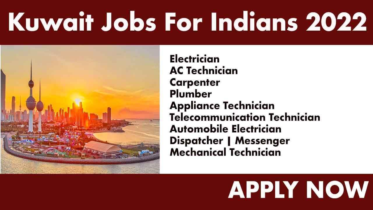 kuwait job in india Latest Recruitment 2022