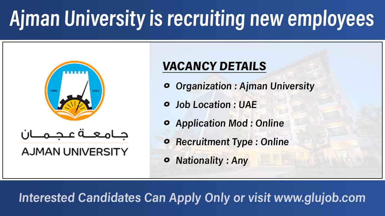 Ajman University Career | University is recruiting new employees