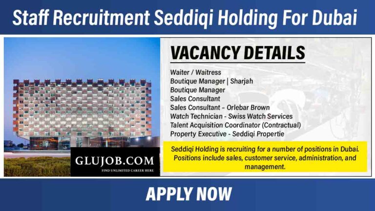 Staff Recruitment Seddiqi Holding For Dubai