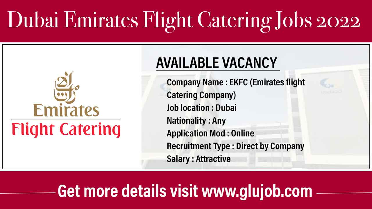Dubai Emirates Flight Catering Jobs 2022