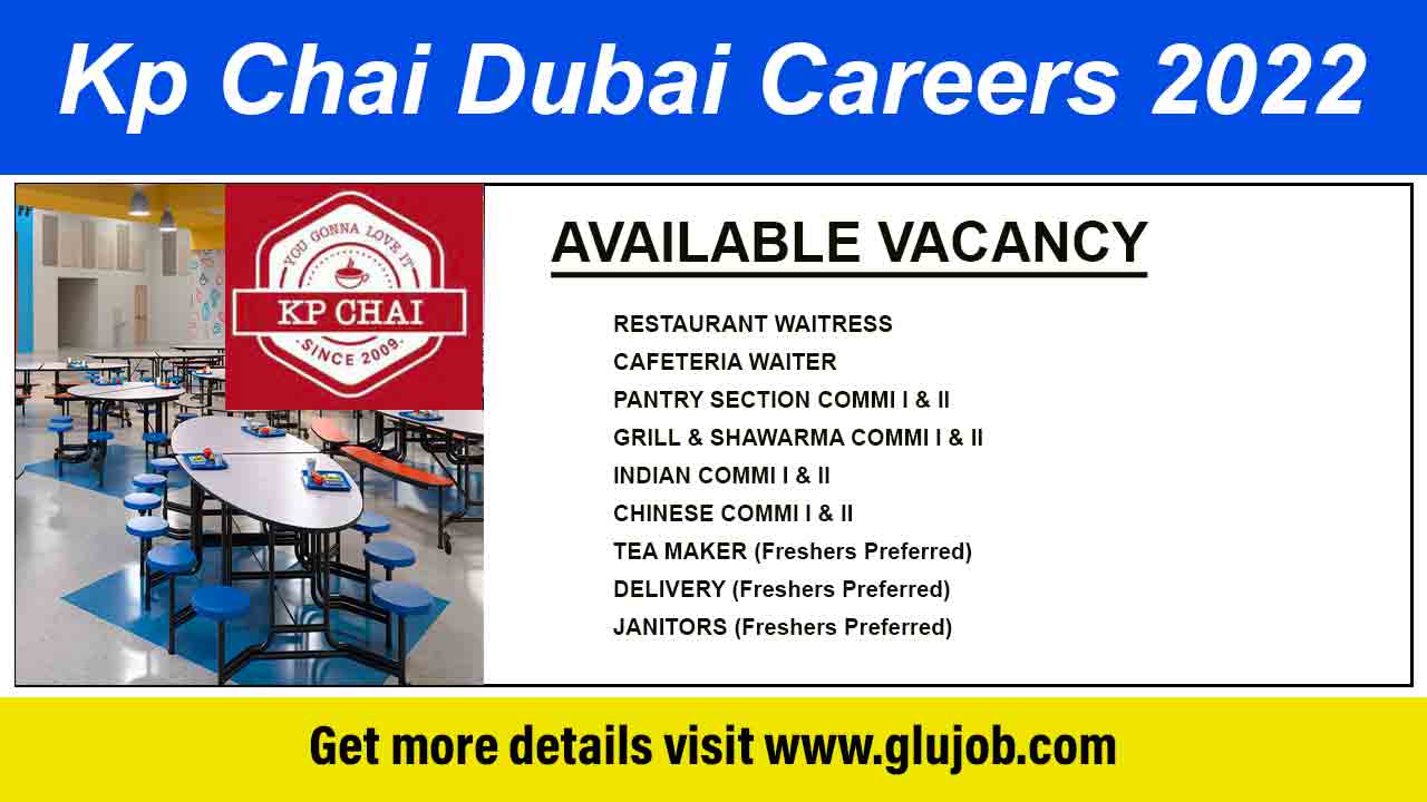 Kp Chai Dubai Careers 2022