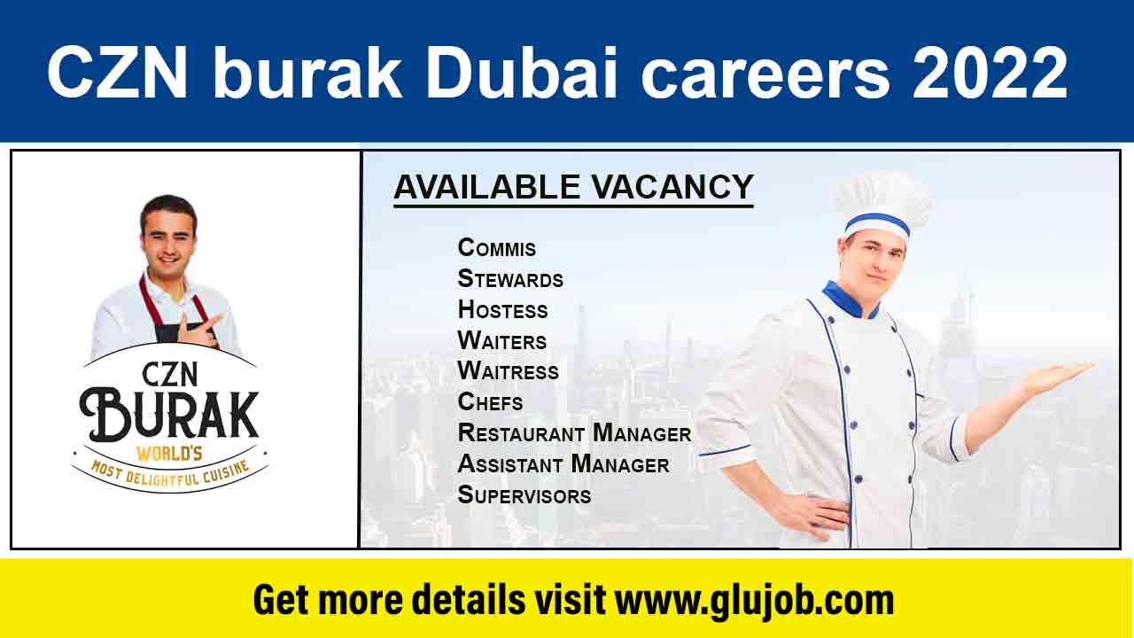 CZN burak Dubai careers 2022