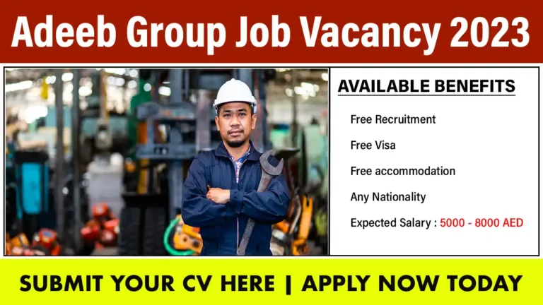 Adeeb Group Job Vacancies in Abu dhabi 2023