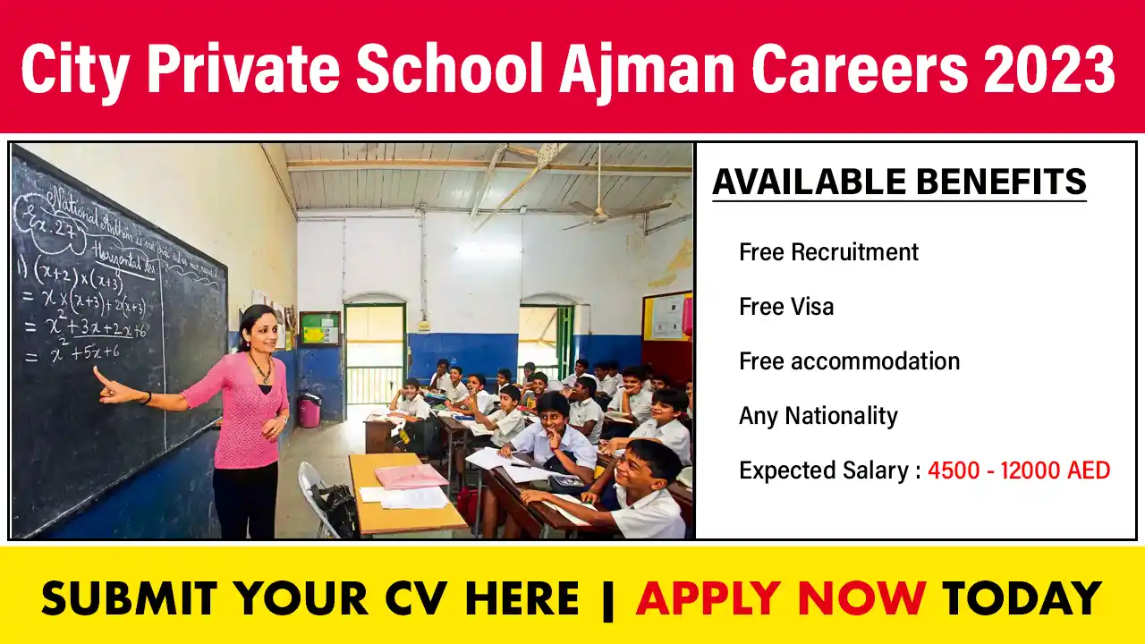 City Private School Ajman Careers 2023