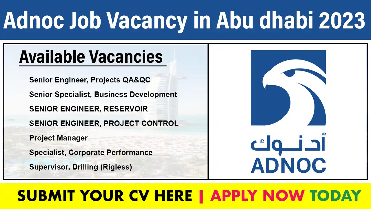 Adnoc Job Vacancy in Abu dhabi 2023