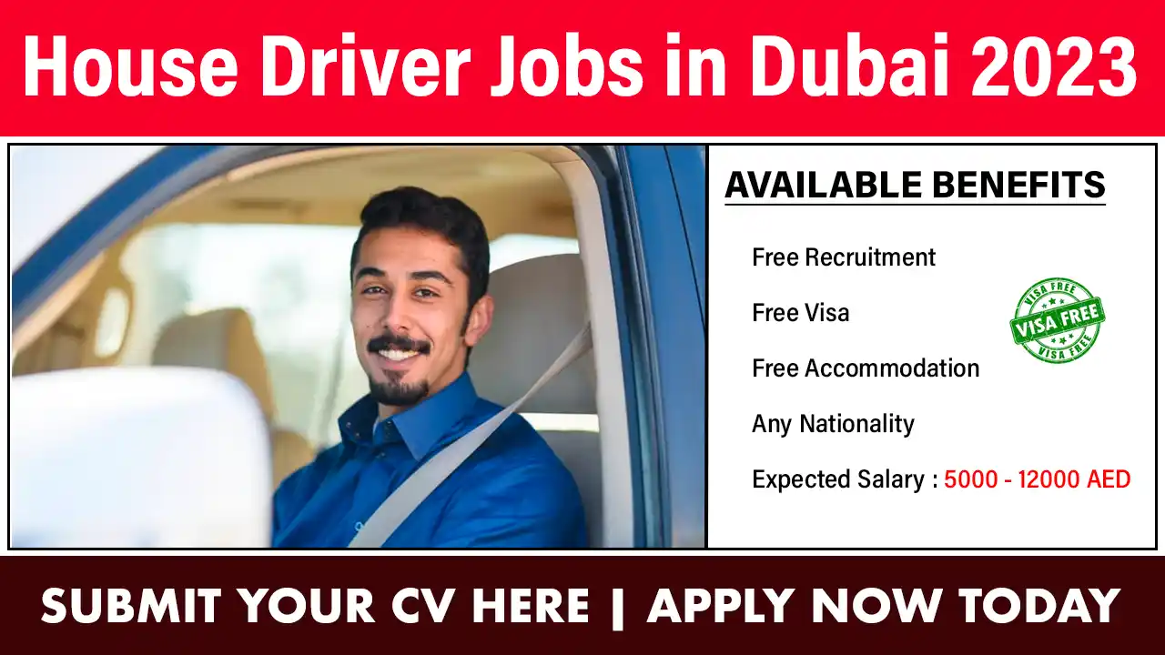 House Driver Jobs in Dubai 2023