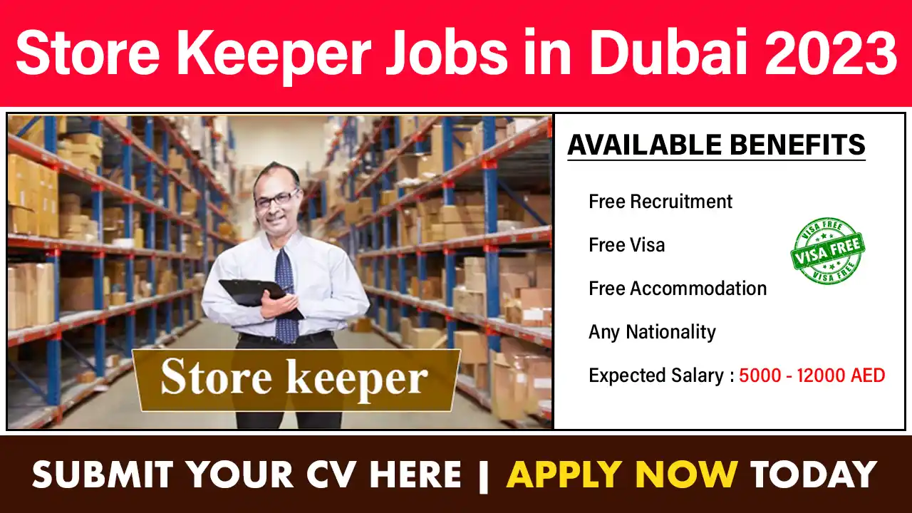Store Keeper Jobs in Dubai 2023