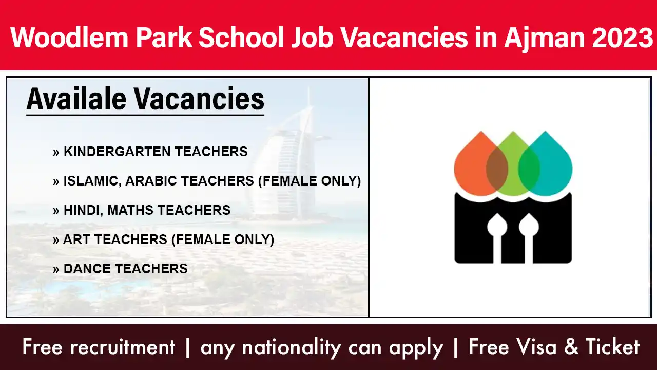Woodlem Park School Job Vacancies in Ajman 2023