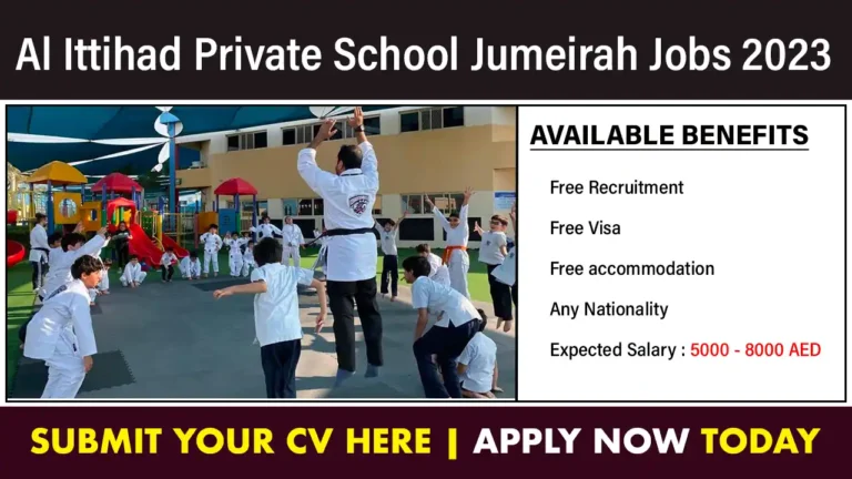 Al Ittihad Private School Jumeirah Jobs 2023