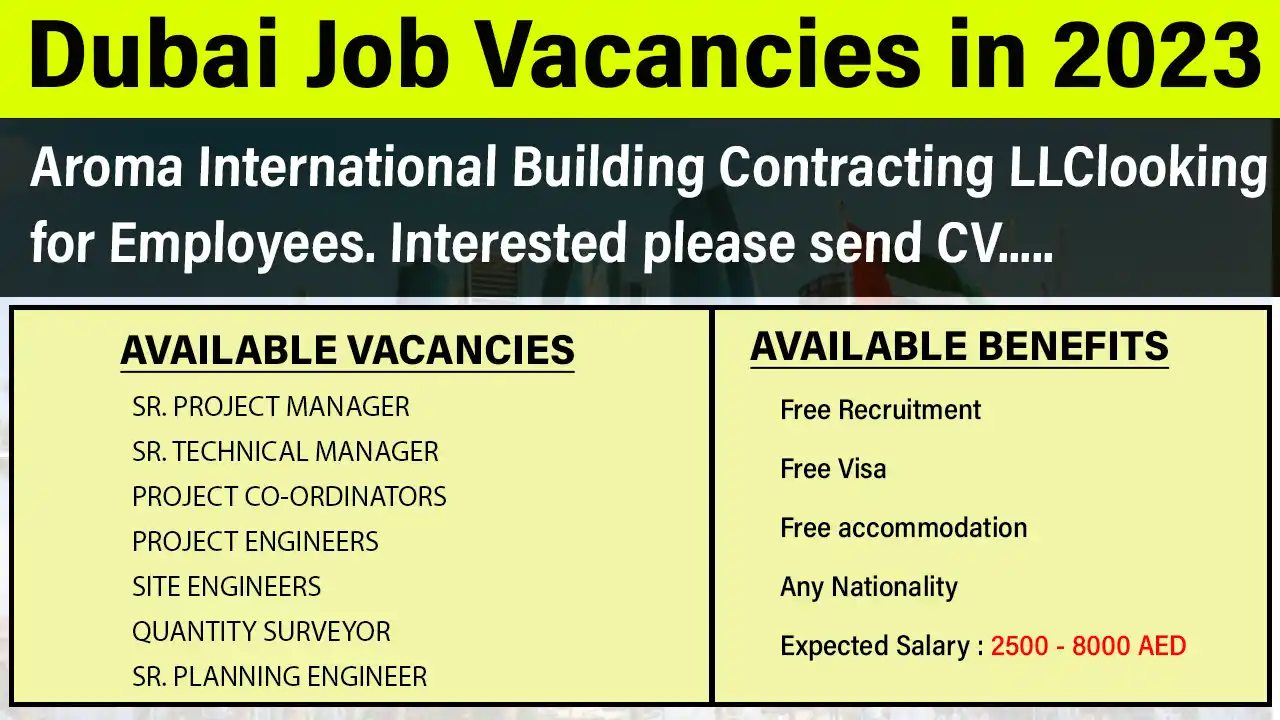 Aroma International Building Contracting LLC Jobs In Dubai 2023