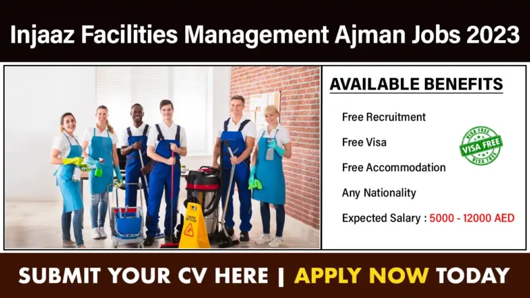 Injaaz Facilities Management Ajman Jobs 2023