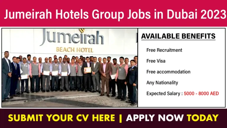 Jumeirah Hotels Group Vacancies in Dubai 2023