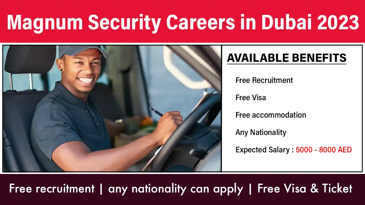 Magnum Security Careers in Dubai 2023