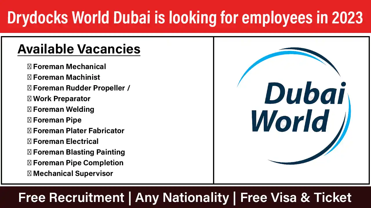 Drydocks World Dubai is looking for employees in 2023