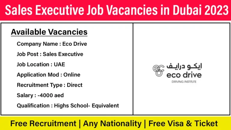 Sales Executive Job Vacancies in Dubai 2023