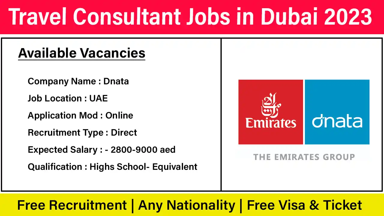 Travel Consultant Jobs in Dubai 2023