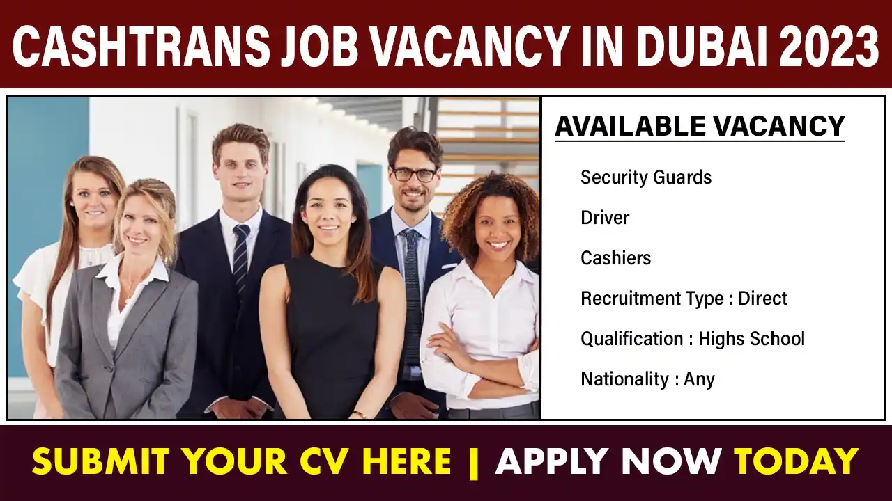 Cashtrans Job Vacancy in Dubai 2023