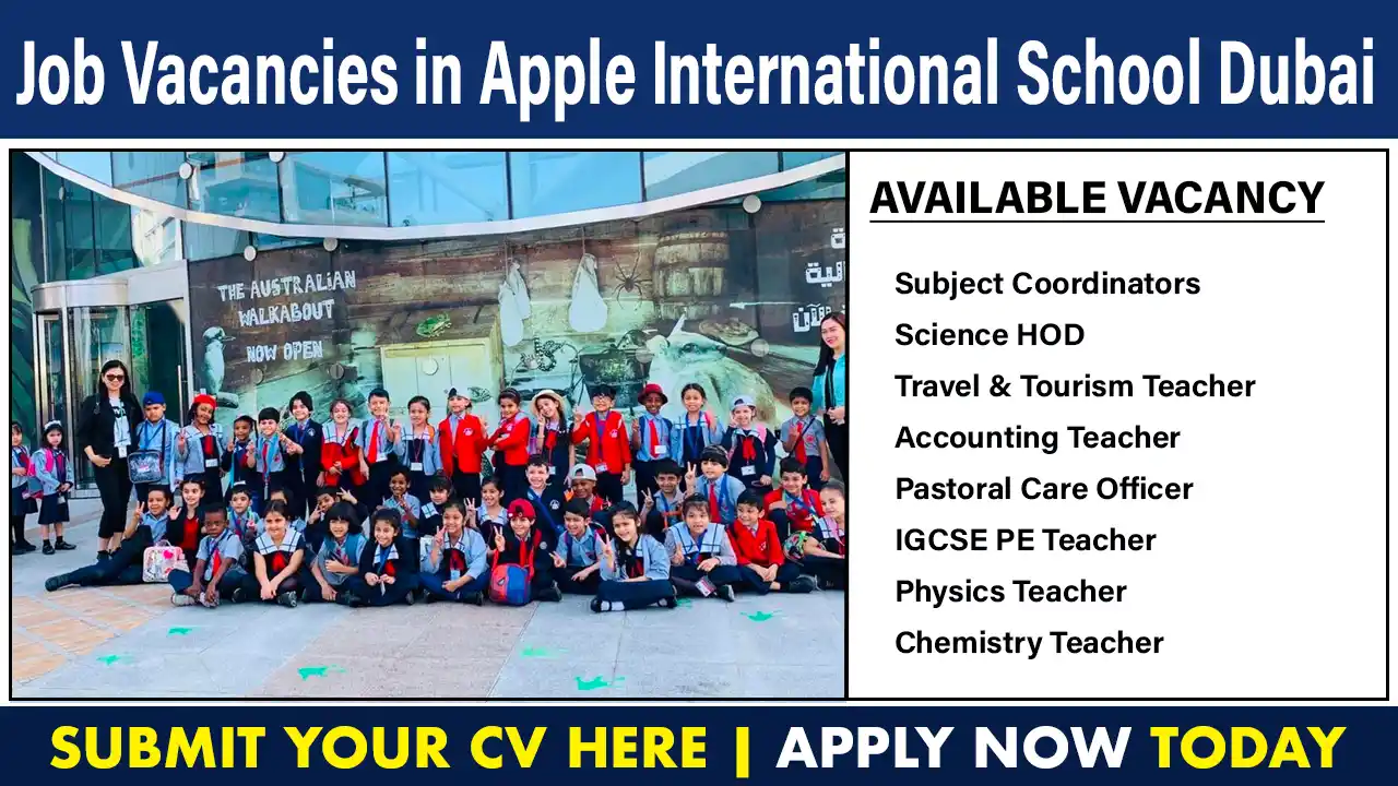 Job Vacancies in Apple International School Dubai 2023