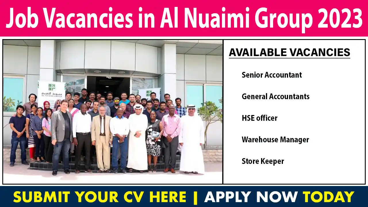 Al Nuaimi Group Vacancy 2023 Urgent Job Vacancy in Ras Al Khaimah