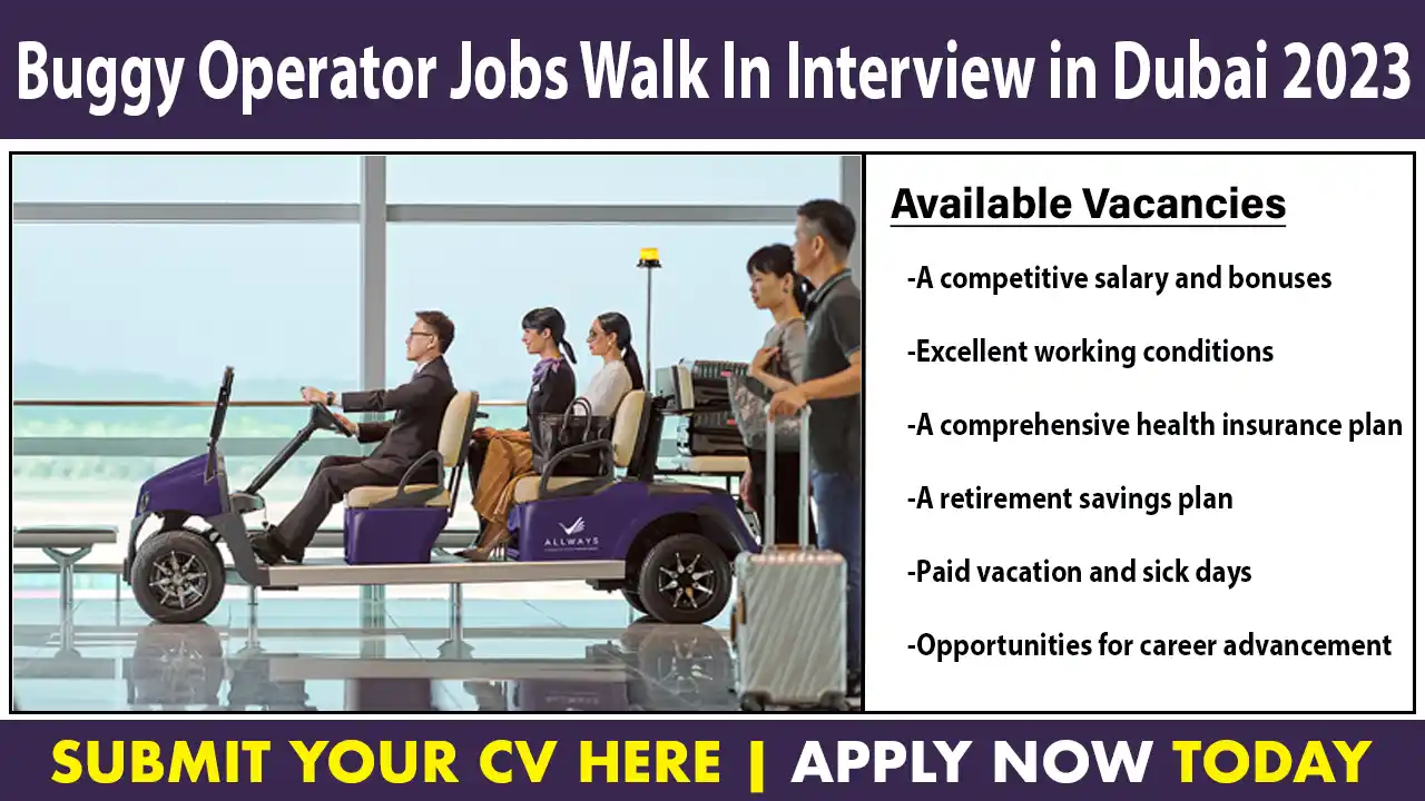 Buggy Operator Jobs Walk In Interview in Dubai 2023