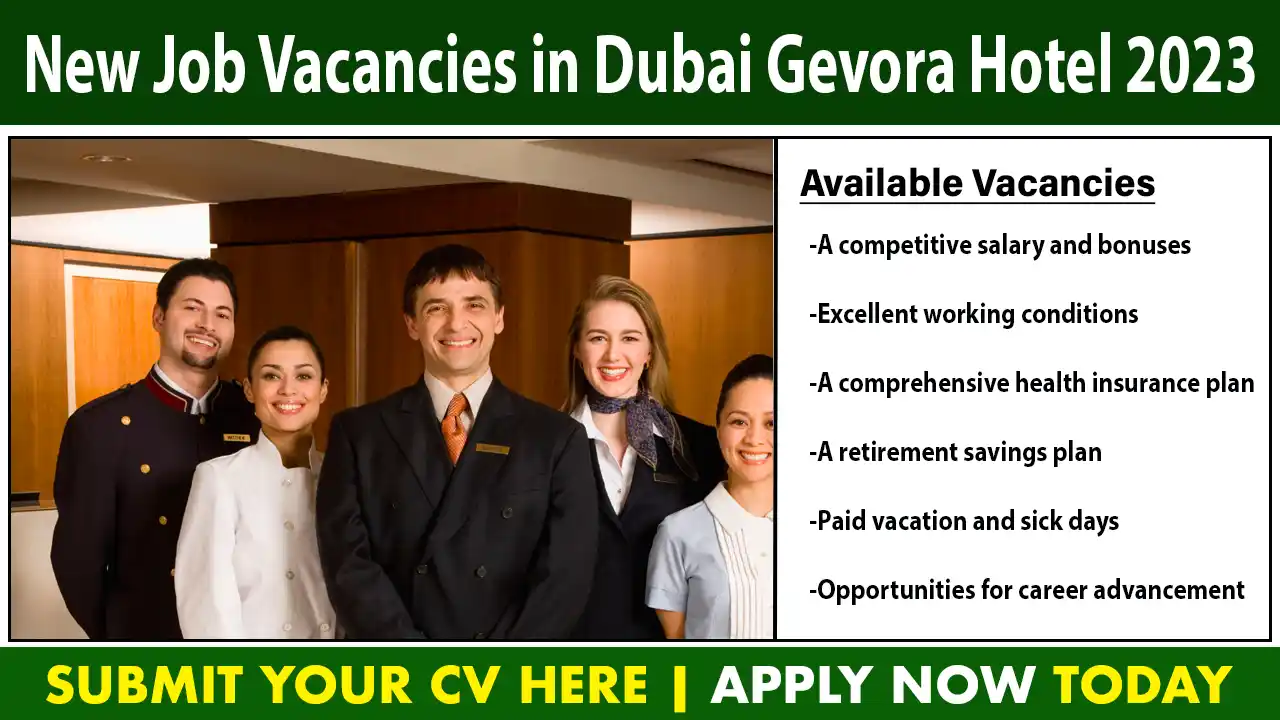 New Job Vacancies in Dubai Gevora Hotel 2023