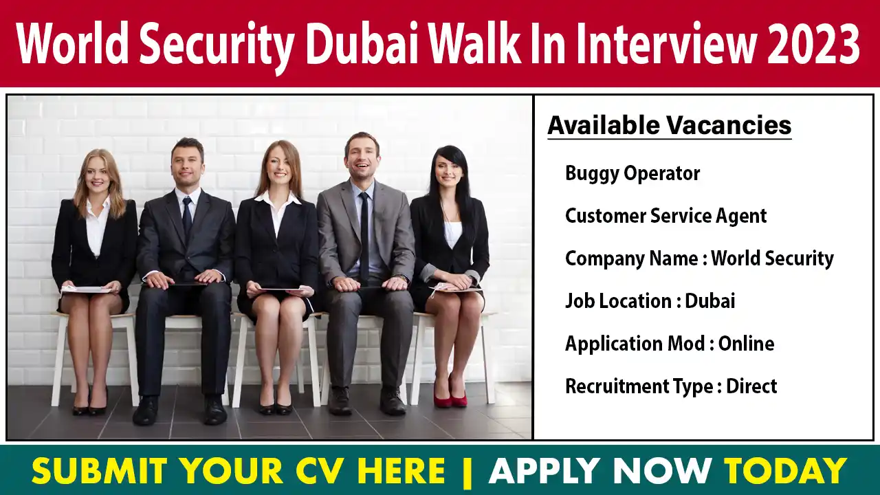 World Security Dubai Walk In Interview 2023