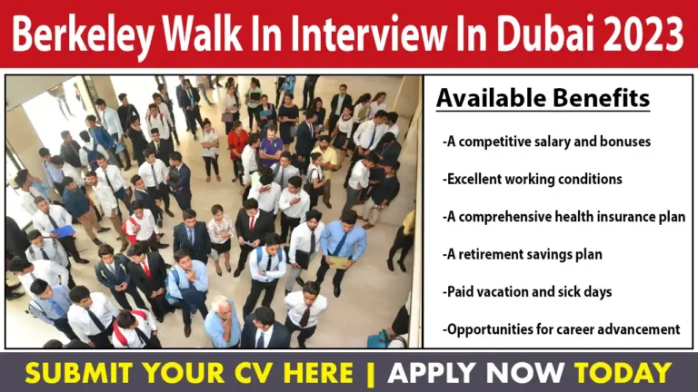 Berkeley Walk In Interview In Dubai 2023