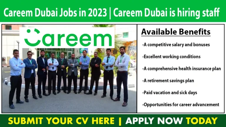 Careem Dubai Jobs in 2023 | Careem Dubai is hiring staff