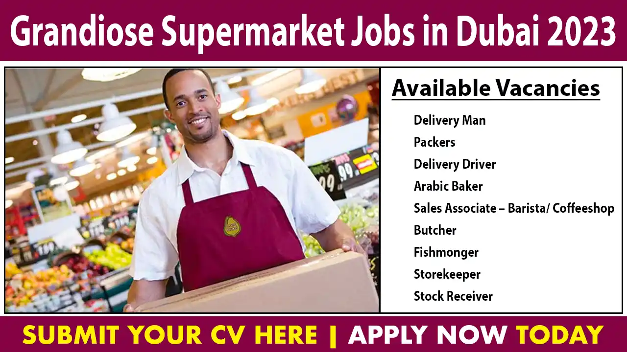 Grandiose Supermarket Jobs in Dubai 2023