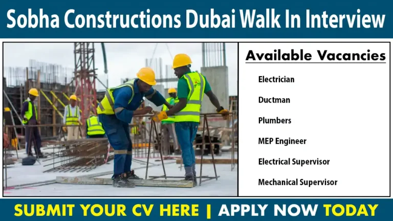 Sobha Constructions Dubai Walk In Interview