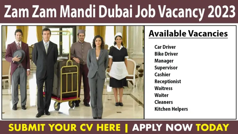 Zam Zam Mandi Dubai Job Vacancy 2023