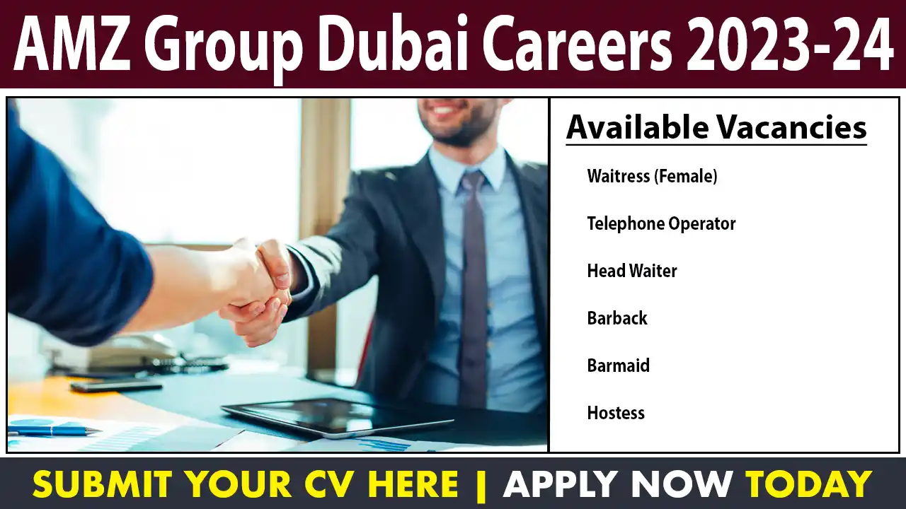 AMZ Group Dubai Careers 2023-24