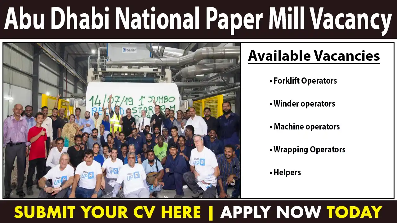 Abu Dhabi National Paper Mill Vacancy
