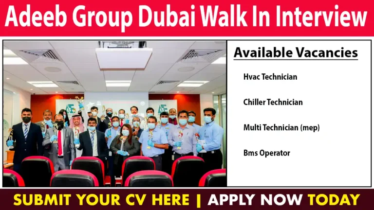 Adeeb Group Dubai Walk In Interview