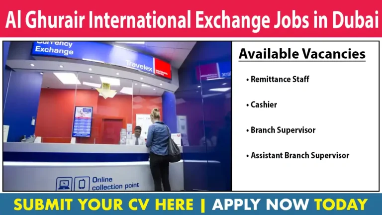 Al Ghurair International Exchange Jobs in Dubai