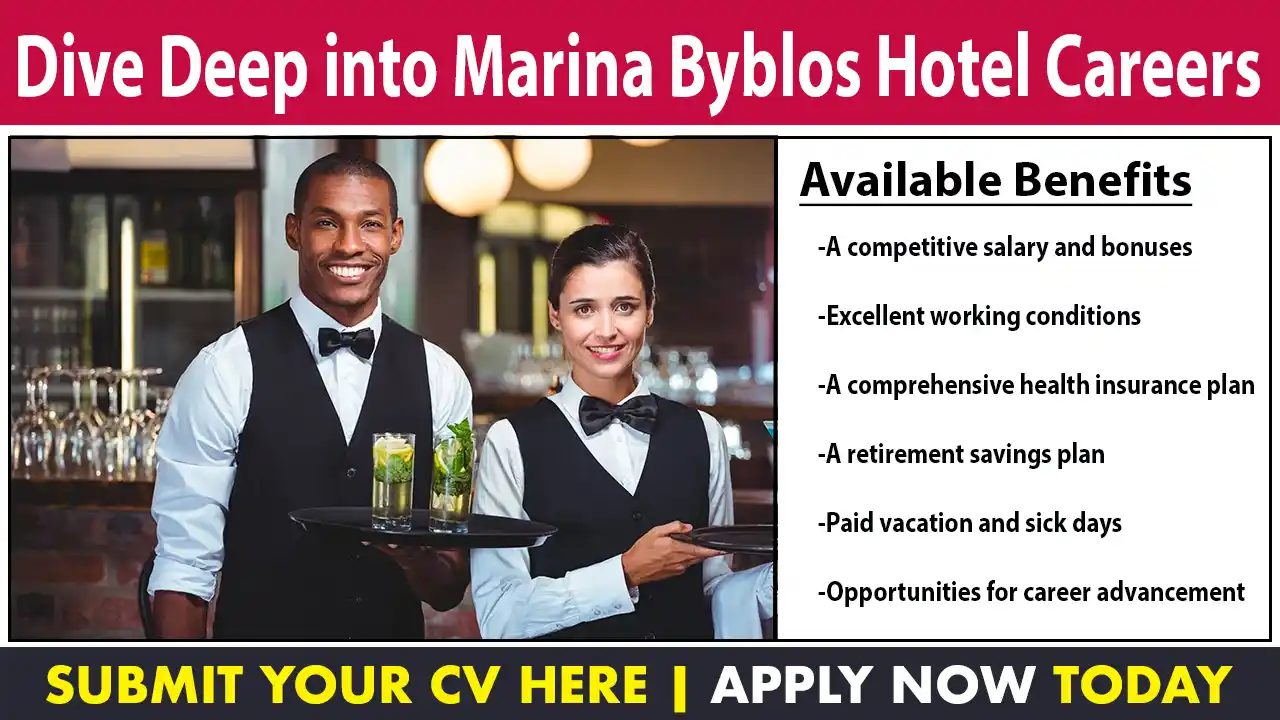 Dive Deep into Marina Byblos Hotel Careers