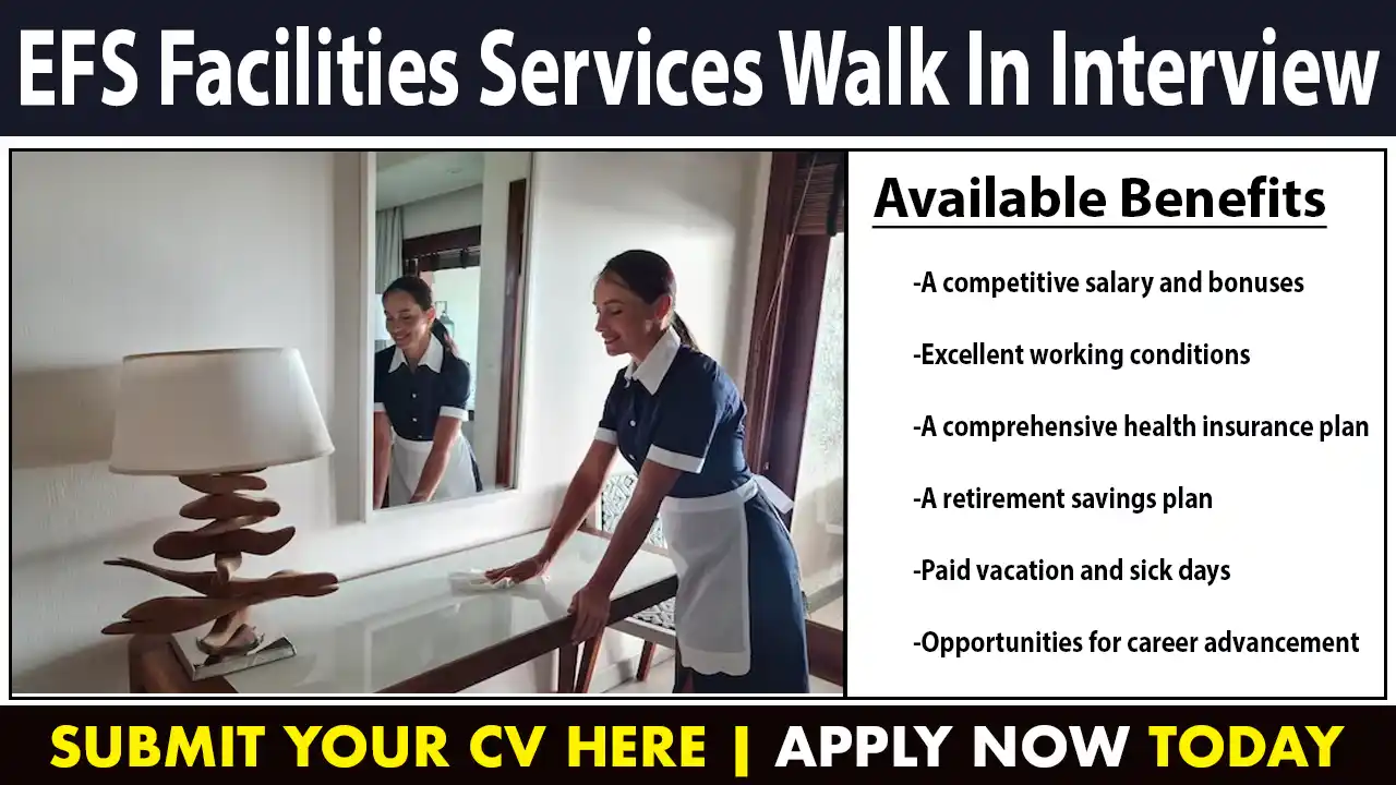 EFS Facilities Services Walk In Interview