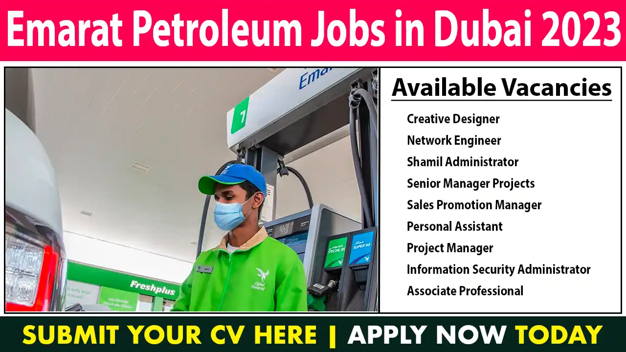 Emarat Petroleum Jobs in Dubai 2023