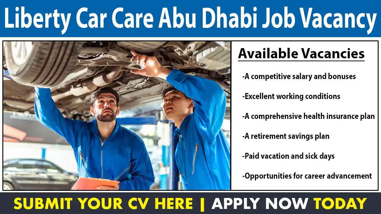Liberty Car Care Abu Dhabi Job Vacancy