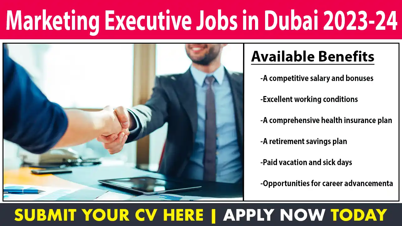 Marketing Executive Jobs in Dubai 2023-24