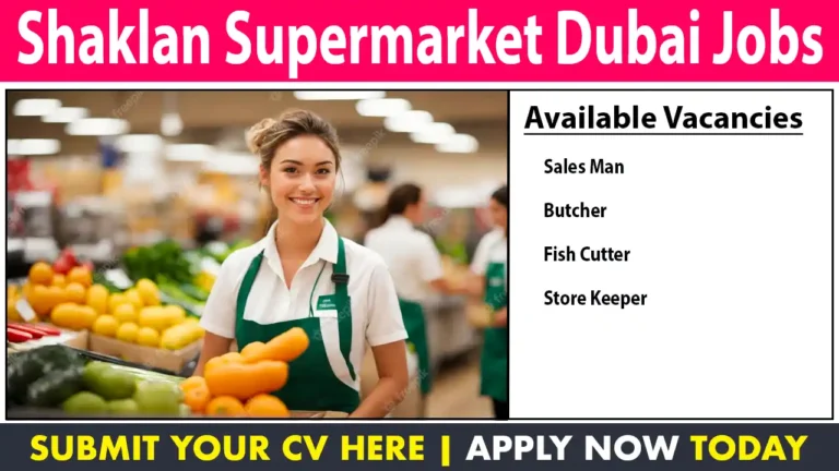 Shaklan Supermarket Dubai Jobs