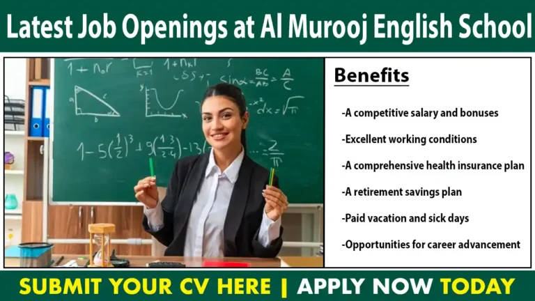 Latest Job Openings at Al Murooj English School