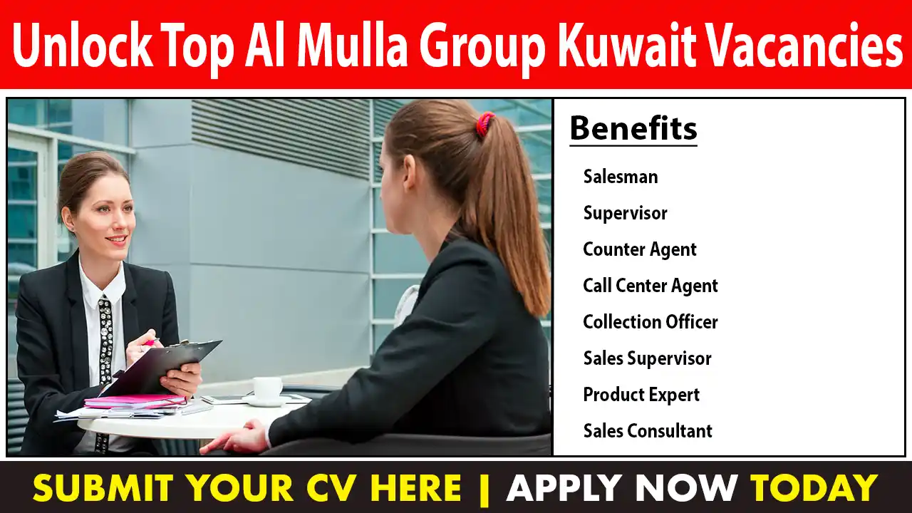 Unlock Top Al Mulla Group Kuwait Vacancies