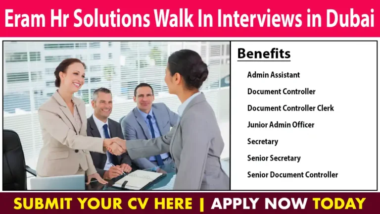 Eram Hr Solutions Walk In Interviews in Dubai