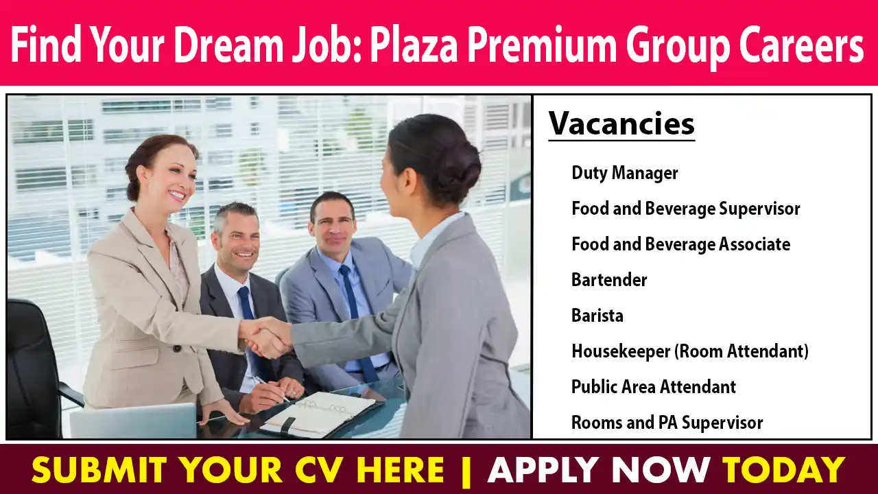 Find Your Dream Job: Plaza Premium Group Careers