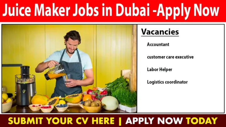 Juice Maker Jobs in Dubai -Apply Now