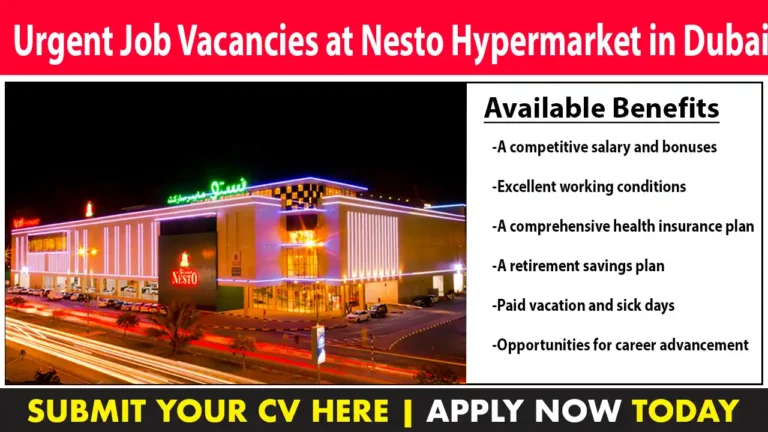 Urgent Job Vacancies at Nesto Hypermarket in Dubai