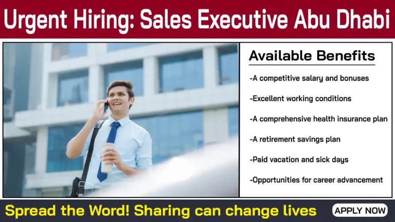 Urgent Hiring: Sales Executive Abu Dhabi